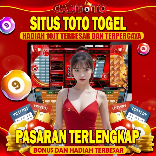 CANTOTO | Situs Toto Togel Hadiah 10 juta Terpercaya dan Terbesar di Indonesia